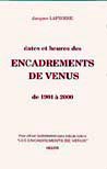 Dates et heures des encadrements de Vnus de 1901  2000,, Jacques Lapierre